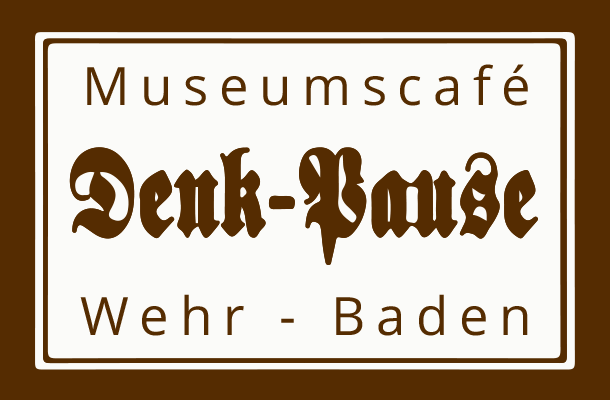 Museumscafé Denk-Pause Wehr - Baden